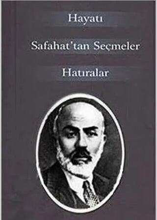 M. Akif Ersoy Hayatı Safahat’tan Seçmeler Hatıralar - Anı Mektup ve Günlük Kitapları | Avrupa Kitabevi