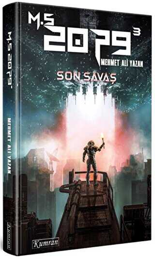 M.S. 2079 - 3: Son Savaş - Roman | Avrupa Kitabevi