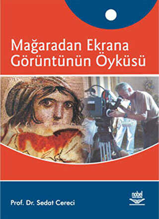 Mağaradan Ekrana Görüntünün Öyküsü - İletişim Medya Kitapları | Avrupa Kitabevi