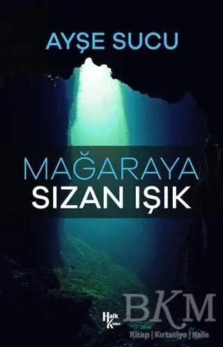Mağaraya Sızan Işık - Roman | Avrupa Kitabevi