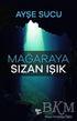 Mağaraya Sızan Işık - Roman | Avrupa Kitabevi