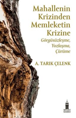 Mahallenin Krizinden Memleketin Krizine: Görgüsüzleşme, Yozlaşma, Çürüme - Genel İnsan Ve Toplum Kitapları | Avrupa Kitabevi