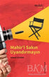 Mahir’i Sakın Uyandırmayın - Roman | Avrupa Kitabevi
