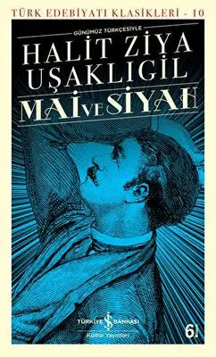 Mai ve Siyah Günümüz Türkçesiyle