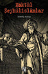 Maktül Şeyhülislamlar -  | Avrupa Kitabevi