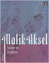 Malik Aksel - Sanat ve Folklor -  | Avrupa Kitabevi