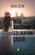 Man Adasının Solmayan Çiçeği - Roman | Avrupa Kitabevi