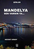 Mandelya Sen Varsın Ya… - Şiir Kitapları | Avrupa Kitabevi