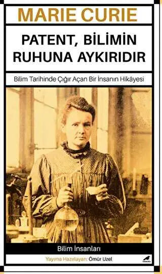 Marie Curie – Patent, Bilimin Ruhuna Aykırıdır - Biyografik ve Otobiyografik Kitaplar | Avrupa Kitabevi