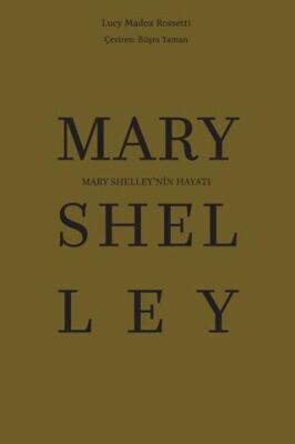 Mary Shelley’nin Hayatı - Anı Mektup ve Günlük Kitapları | Avrupa Kitabevi