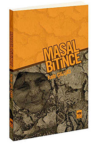 Masal Bitince - Türk Edebiyatı Romanları | Avrupa Kitabevi