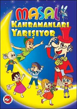 Masal Kahramanları Yarışıyor -  | Avrupa Kitabevi