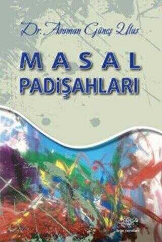 Masal Padişahları - Eleştiri İnceleme ve Kuram Kitapları | Avrupa Kitabevi