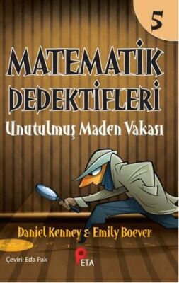 Matematik Dedektifleri 5: Unutulmuş Maden Vakası - Hikayeler | Avrupa Kitabevi