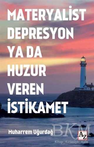 Materyalist Depresyon ya da Huzur Veren İstikamet - Kişisel Gelişim Kitapları | Avrupa Kitabevi