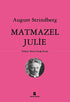 Matmazel Julie - Senaryo Kitapları | Avrupa Kitabevi