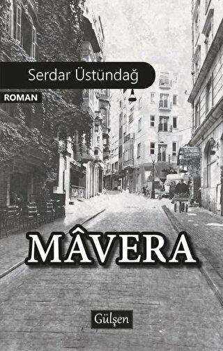 Mavera - Türk Edebiyatı Romanları | Avrupa Kitabevi