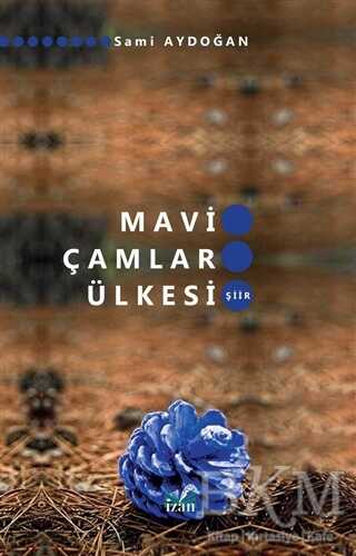 Mavi Çamlar Ülkesi - Şiir Kitapları | Avrupa Kitabevi