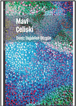 Mavi Çelişki - Türk Edebiyatı Romanları | Avrupa Kitabevi