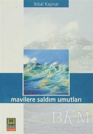 Mavilere Saldım Umutları - Anı Mektup ve Günlük Kitapları | Avrupa Kitabevi