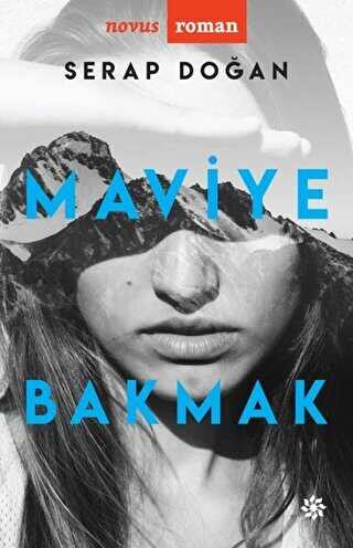 Maviye Bakmak - Roman | Avrupa Kitabevi