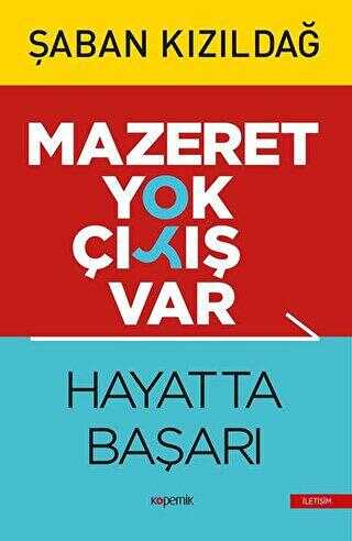 Mazeret Yok Çıkış Var: Hayatta Başarı - Kişisel Gelişim Kitapları | Avrupa Kitabevi