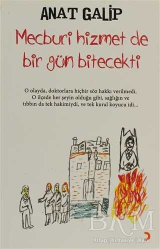 Mecburi Hizmet de Bir Gün Bitecekti - Türk Edebiyatı Romanları | Avrupa Kitabevi