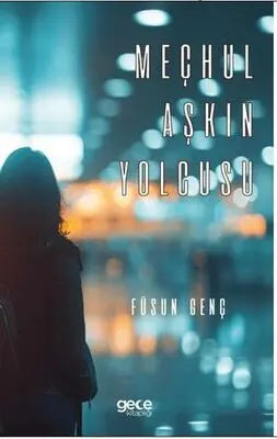 Meçhul Aşkın Yolcusu - Roman | Avrupa Kitabevi