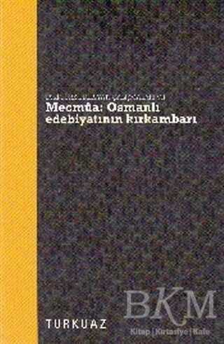 Mecmua - Osmanlı Edebiyatının Kırkambarı - Araştıma ve İnceleme Kitapları | Avrupa Kitabevi