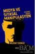 Medya ve Siyasal Manipülasyon - İletişim Medya Kitapları | Avrupa Kitabevi