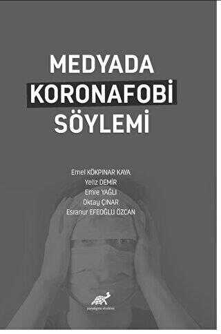 Medyada Koronafobi Söylemi - İletişim Medya Kitapları | Avrupa Kitabevi