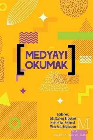 Medyayı Okumak - İletişim Medya Kitapları | Avrupa Kitabevi