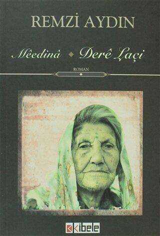 Meedina - Dere Laçi - Türk Edebiyatı Romanları | Avrupa Kitabevi