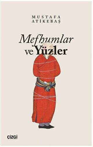 Mefhumlar ve Yüzler - Denemeler | Avrupa Kitabevi
