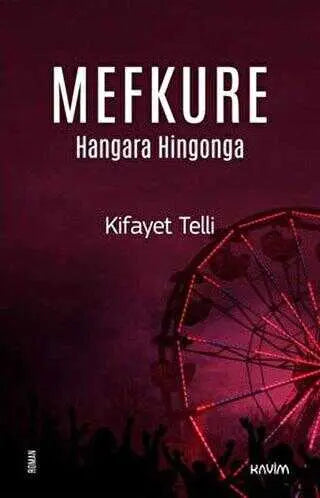 Mefkure 3 - Hangara Hingonga - Roman | Avrupa Kitabevi