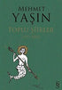 Mehmet Yaşın Toplu Şiirler 1977 - 2002 - Şiir Kitapları | Avrupa Kitabevi