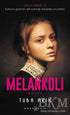 Melankoli - Roman | Avrupa Kitabevi