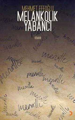 Melankolik Yabancı - Türk Edebiyatı Romanları | Avrupa Kitabevi