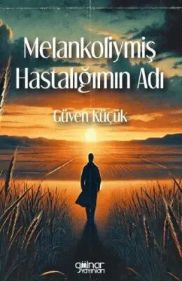 Melankoliymiş Hastalığımın Adı - Şiir Kitapları | Avrupa Kitabevi