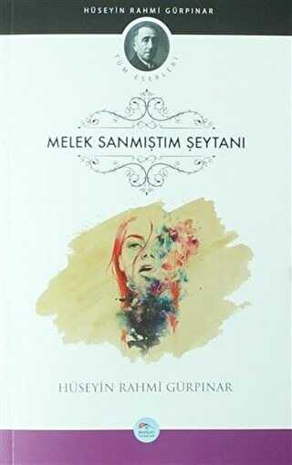 Melek Sanmıştım Şeytanı - Türk Edebiyatı Romanları | Avrupa Kitabevi