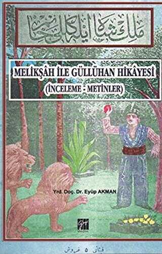 Melikşah ile Güllühan Hikayesi - Denemeler | Avrupa Kitabevi