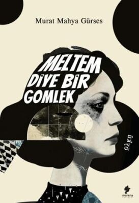 Meltem Diye Bir Gömlek - Öykü Kitapları | Avrupa Kitabevi