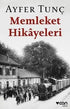 Memleket Hikayeleri - Denemeler | Avrupa Kitabevi
