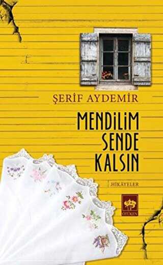 Mendilim Sende Kalsın - Öykü Kitapları | Avrupa Kitabevi