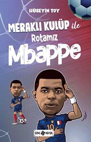 Meraklı Kulüp ile Rotamız Mbappe - Roman | Avrupa Kitabevi
