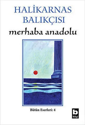 Merhaba Anadolu Bütün Eserleri:4 - Genel Tarih Kitapları  | Avrupa Kitabevi