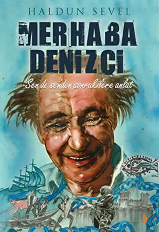 Merhaba Denizci - Anı Mektup ve Günlük Kitapları | Avrupa Kitabevi