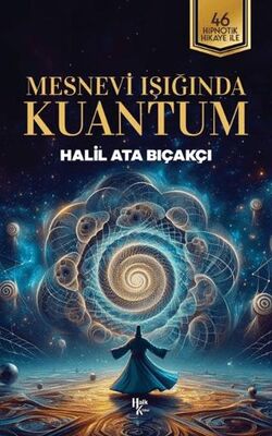 Mesnevi Işığında Kuantum - Kişisel Gelişim Kitapları | Avrupa Kitabevi