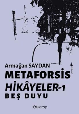 Metaforsis Hikayeler 1: Beş Duyu - Öykü Kitapları | Avrupa Kitabevi