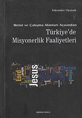 Metot ve Çalışma Alanları Açısından Türkiye’de Misyonerlik Faaliyetleri -  | Avrupa Kitabevi
